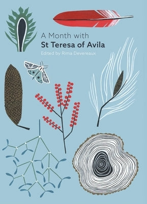 A Month with St Teresa of Avila by Devereaux, Rima