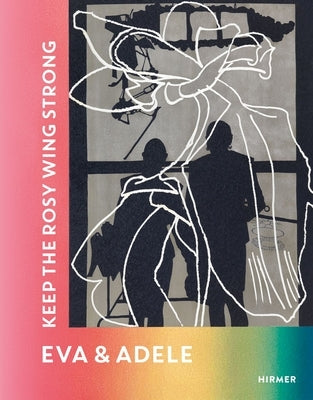 Eva & Adele: Keep the Rosy Wing Strong by Gnesa, Nicole