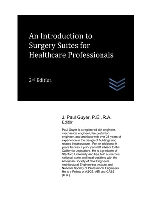 An Introduction to Surgery Suites for Healthcare Professionals by Facilities