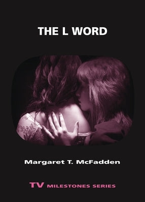 The L Word by McFadden, Margaret T.