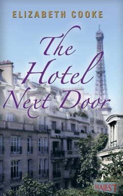 The Hotel Next Door by Cooke, Elizabeth