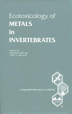 Ecotoxicology of Metals in Invertebrates by Dallinger, Reinhard