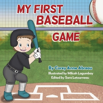 My First Baseball Game by Abreau, Corey Anne
