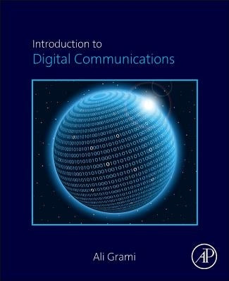 Introduction to Digital Communications by Grami, Ali