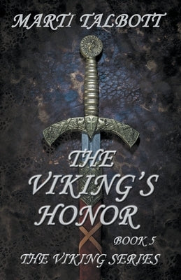 The Viking's Honor by Talbott, Marti