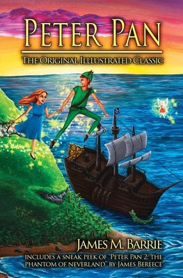 Peter Pan: The Original Illustrated Classic by Barrie, James Matthew