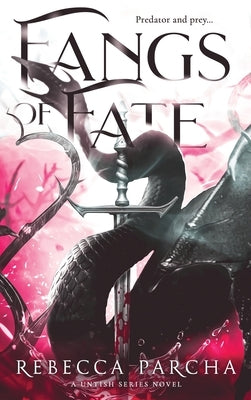 Fangs of Fate by Parcha, Rebecca