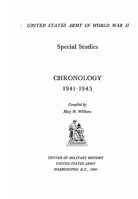 Chronology of the U.S. Army in World War II by Williams, Mary H.