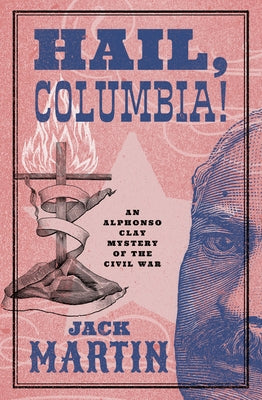 Hail, Columbia! by Martin, Jack