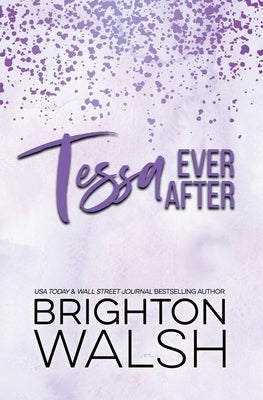 Tessa Ever After by Walsh, Brighton