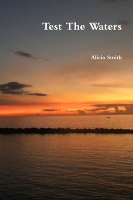 Test The Waters by Smith, Alicia