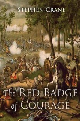 The Red Badge of Courage by Crane, Stephen