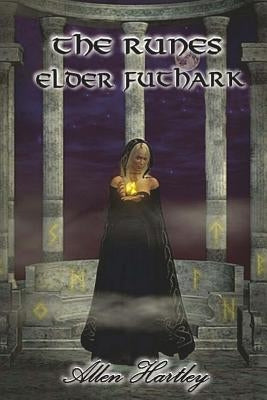 The Runes: Elder Futhark by Thiele, Vanessa