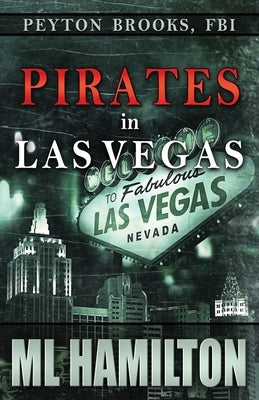 Pirates in Las Vegas by Hamilton, M. L.