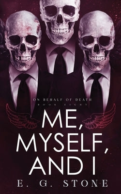 Me, Myself, and I by Stone, E. G.