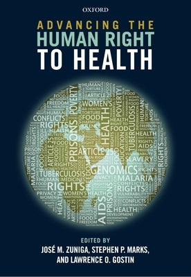 Advancing the Human Right to Health by Zuniga, Jose M.