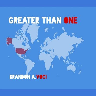 Greater Than One by Voci, Brandon a.