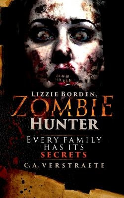 Lizzie Borden, Zombie Hunter by Verstraete, C. a.