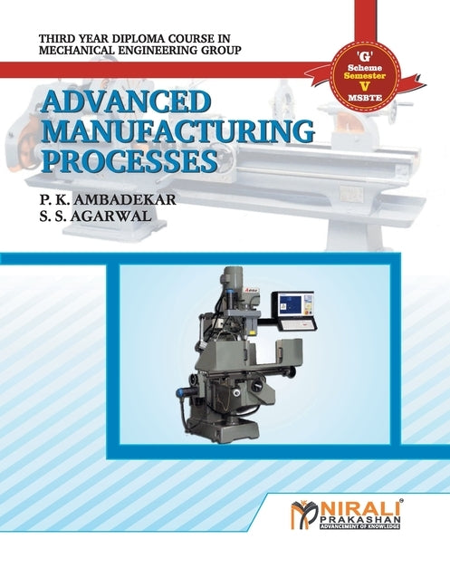 Advanced Manufacturing Process by Ambadekar, P. K.