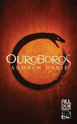 Ouroboros by Davie, Andrew