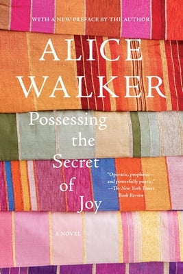 Possessing the Secret of Joy by Walker, Alice