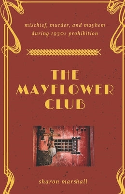 The Mayflower Club by Marshall, Sharon