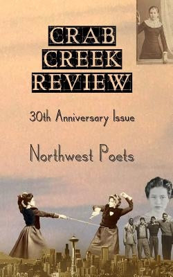 Crab Creek Review 30th Anniversary Issue by Press, Two Sylvias