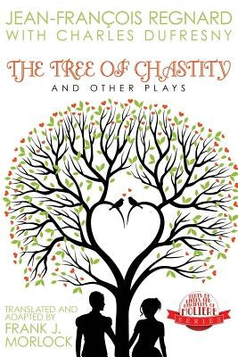 The Tree of Chastity and Other Plays by Regnard, Jean Francois