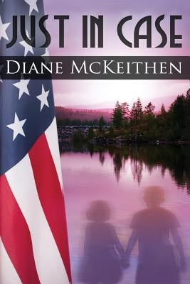 Just in Case by McKeithen, Diane