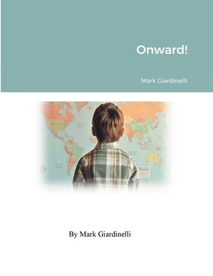 Onward! by Giardinelli, Mark