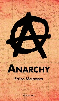 Anarchy by Malatesta, Errico