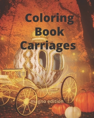 Coloring Book Carriages by Edition, Magno