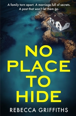 No Place to Hide by Griffiths, Rebecca