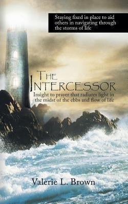 The Intercessor by Brown, Valerie L.
