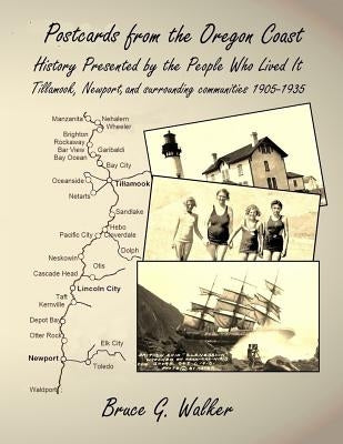Postcards from the Oregon Coast: History Presented by the People Who Lived It by Webster, Mary E.