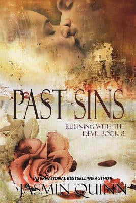 Past Sins: Running with the Devil Book 8 by Quinn, Jasmin