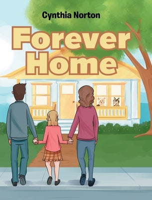 Forever Home by Norton, Cynthia