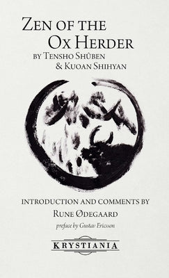Zen of the Ox Herder by Ødegaard, Rune