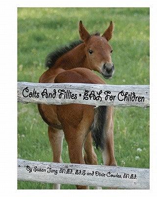 Colts and Fillies: EAL for Children by Cowles, Dixie