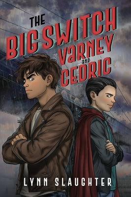 The Big Switch: Varney and Cedric by Slaughter, Lynn