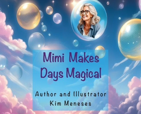Mimi Makes Days Magical by Meneses