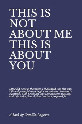 This Is Not about Me This Is about You by Lagesen, Camilla
