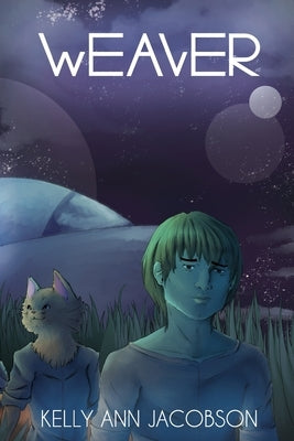 Weaver by Jacobson, Kelly Ann