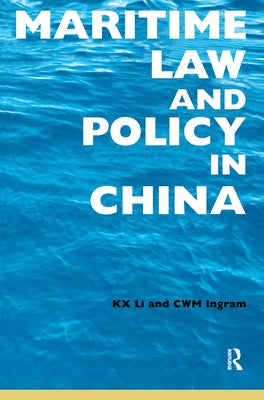 Maritime Law and Policy in China by Li, Sharon