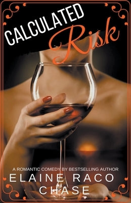Calculated Risk by Chase, Elaine Raco