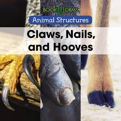 Claws, Nails, and Hooves by Funk Gotlib, Heather