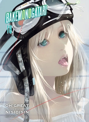 Bakemonogatari (Manga) 18 by Nisioisin