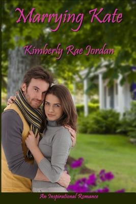 Marrying Kate by Jordan, Kimberly Rae