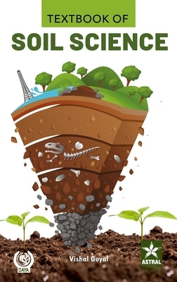 Textbook of Soil Science: An Introduction by Goyal, Vishal