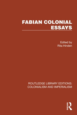 Fabian Colonial Essays by Hinden, Rita